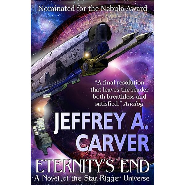 Star Rigger Universe: Eternity's End, Jeffrey A. Carver
