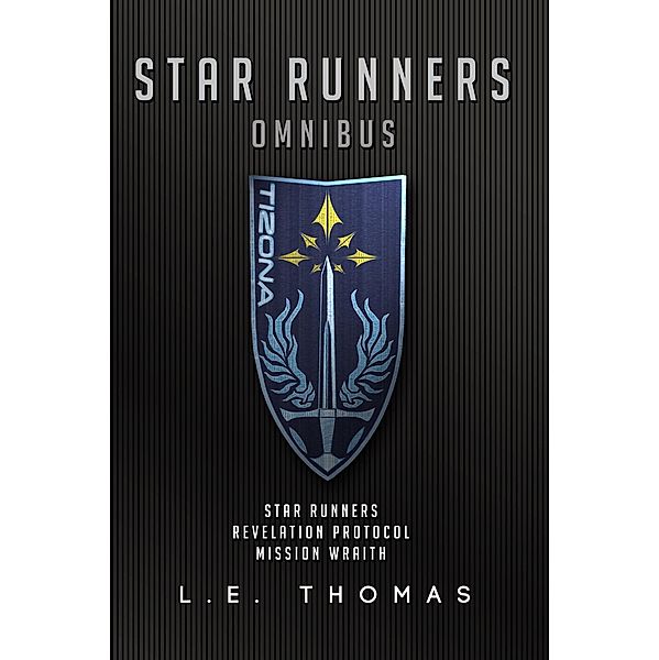 Star Runners Omnibus (Star Runners Universe) / Star Runners Universe, L. E. Thomas