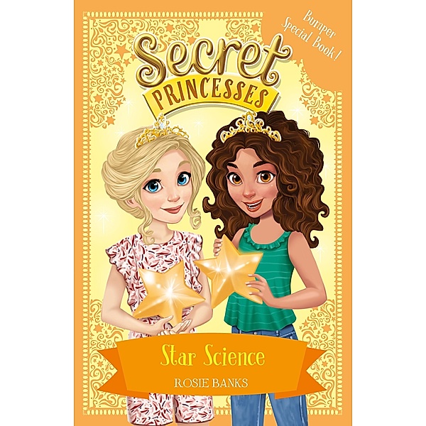 Star Science / Secret Princesses Bd.13, Rosie Banks