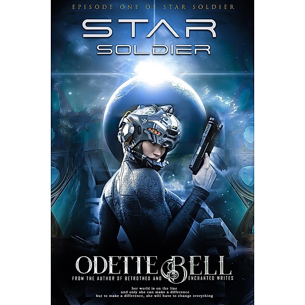 Star Soldier Episode One / Star Soldier, Odette C. Bell