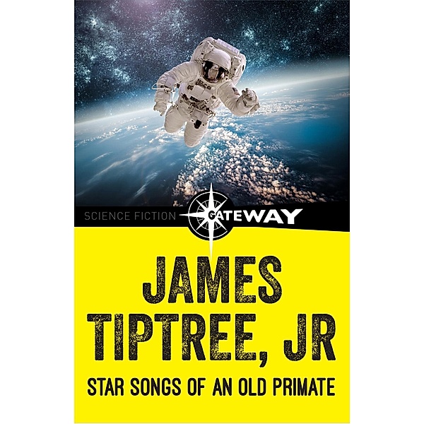 Star Songs of an Old Primate, James Tiptree Jr.