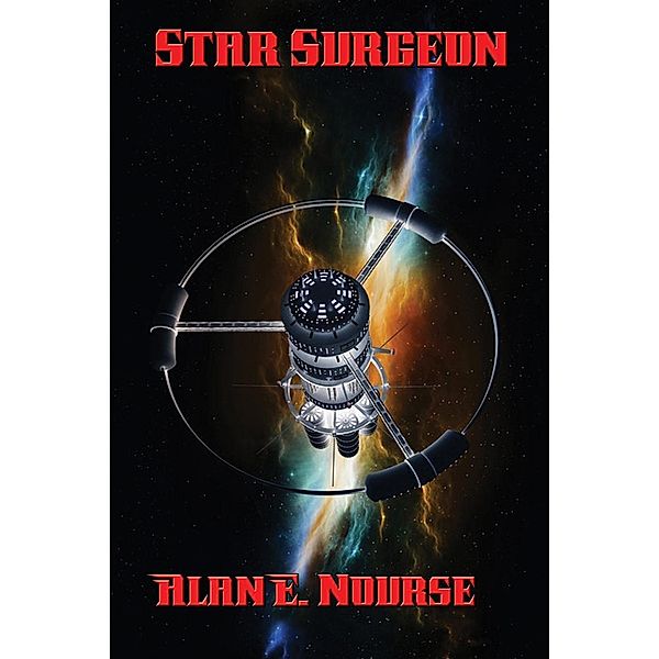 Star Surgeon / Positronic Publishing, Alan E. Nourse
