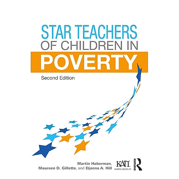 Star Teachers of Children in Poverty, Martin Haberman, Maureen D. Gillette, Djanna A. Hill