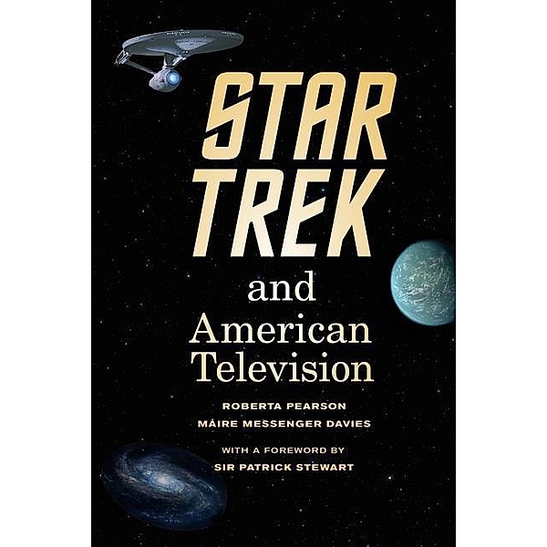 Star Trek and American Television, Roberta Pearson, Máire Messenger Davies