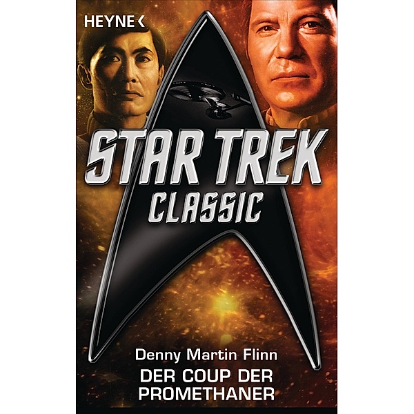 Star Trek - Classic: Der Coup der Promethaner, Denny Martin Flinn