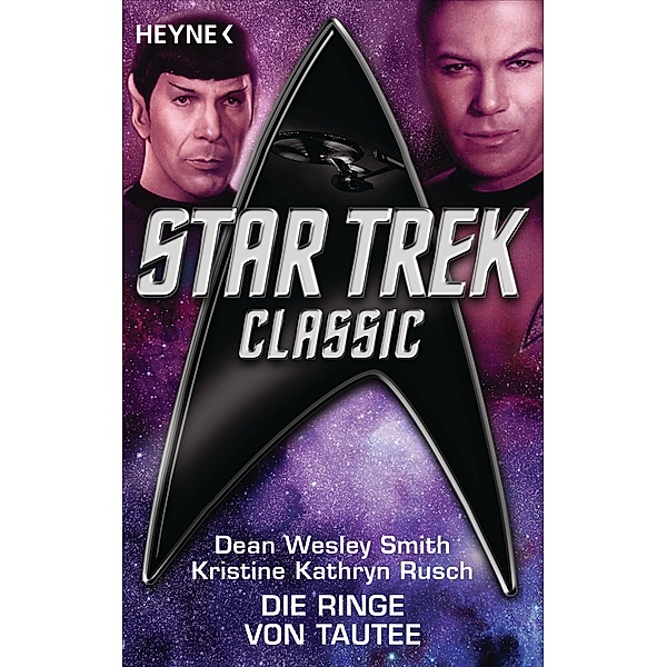 Star Trek - Classic: Die Ringe von Tautee, Dean Wesley Smith, Kristine Kathryn Rusch