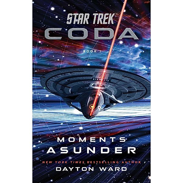 Star Trek: Coda: Book 1: Moments Asunder / Star Trek, Dayton Ward