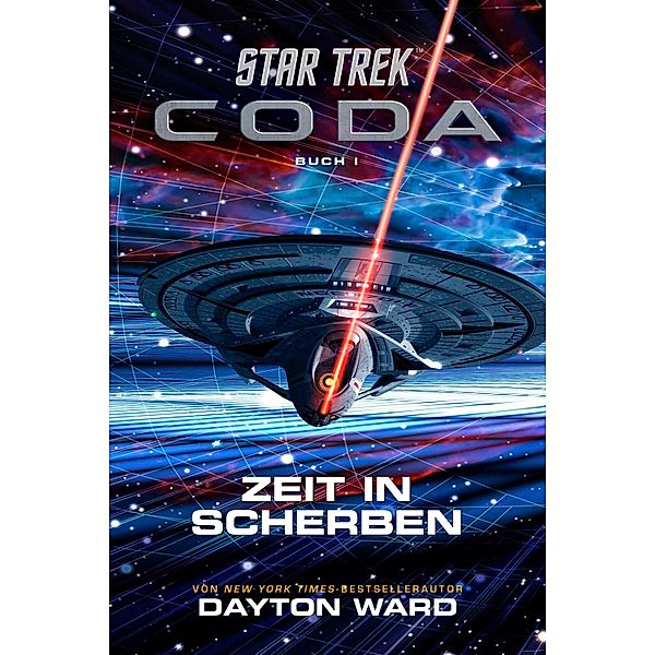 Star Trek - Coda: Zeit in Scherben, Dayton Ward