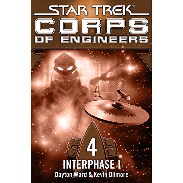 Star Trek - Corps of Engineers 04: Interphase 1 / Corps of Engineers, Dayton Ward, Kevin Dilmore