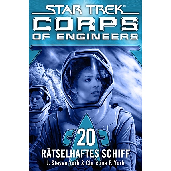 Star Trek - Corps of Engineers 20: Rätselhaftes Schiff / Corps of Engineers, J. S. York, Christina F. York