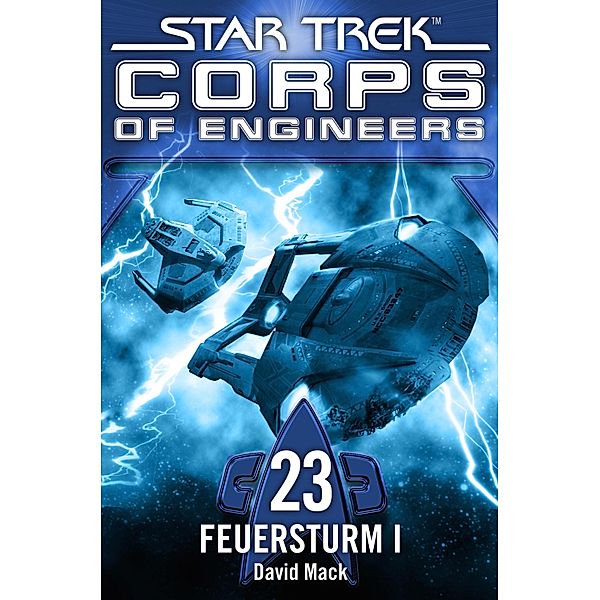 Star Trek - Corps of Engineers 23: Feuersturm 1 / Corps of Engineers, David Mack
