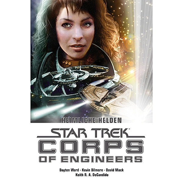 Star Trek - Corps of Engineers Sammelband 2: Heimliche Helden / Star Trek - Corps of Engineers Sammelband, Dayton Ward, Keith, Christie Golden