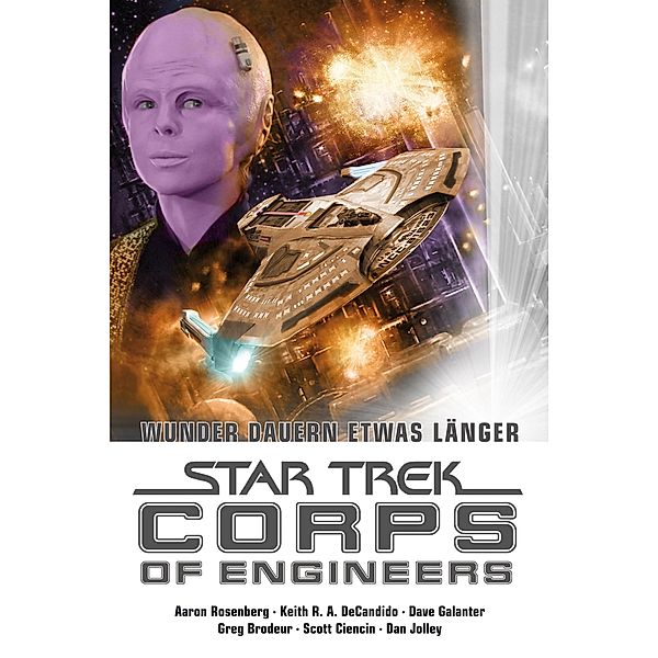 Star Trek - Corps of Engineers Sammelband 3: Wunder dauern etwas länger / Star Trek - Corps of Engineers Sammelband, Aaron Rosenberg, Keith R. A. DeCandido, Scott Ciencin