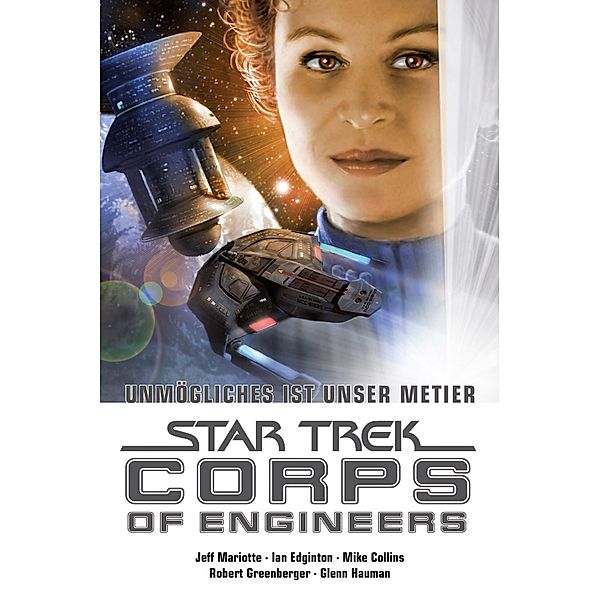 Star Trek - Corps of Engineers Sammelband 4 / Star Trek - Corps of Engineers Sammelband Bd.4, Jeff Mariotte, Ian Edginton, Mike Collins, Robert Greenberger, Glenn Hauman