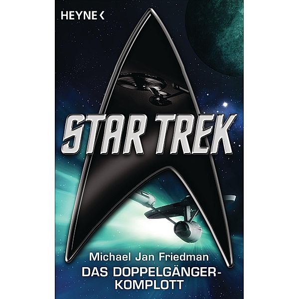 Star Trek: Das Doppelgänger-Komplott, Michael Jan Friedman