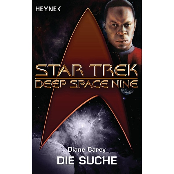 Star Trek - Deep Space Nine: Die Suche, Diane Carey