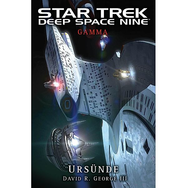 Star Trek - Deep Space Nine: Gamma - Ursünde / Star Trek - Deep Space Nine, David R. George III.