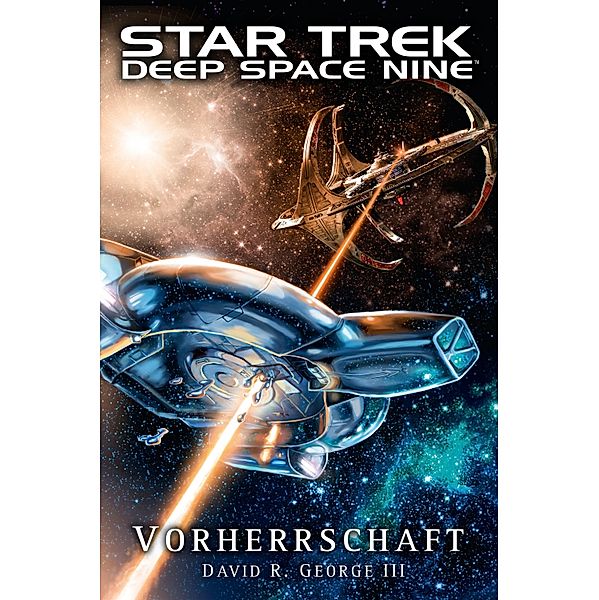 Star Trek - Deep Space Nine: Vorherrschaft / Star Trek - Deep Space Nine, David R. George III.