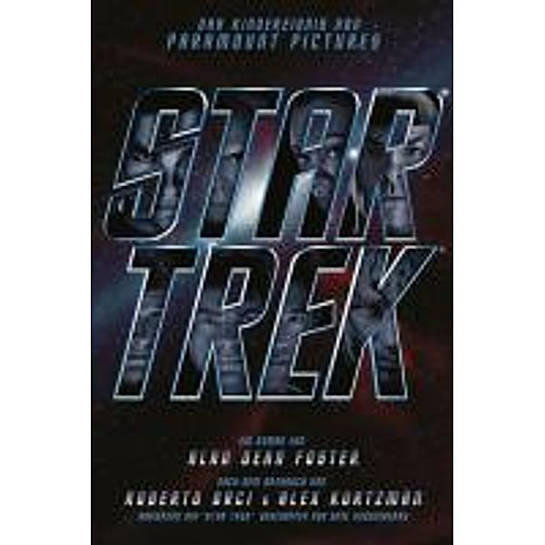 Star Trek - Der Roman zum Film / Star Trek, Alan Dean Foster