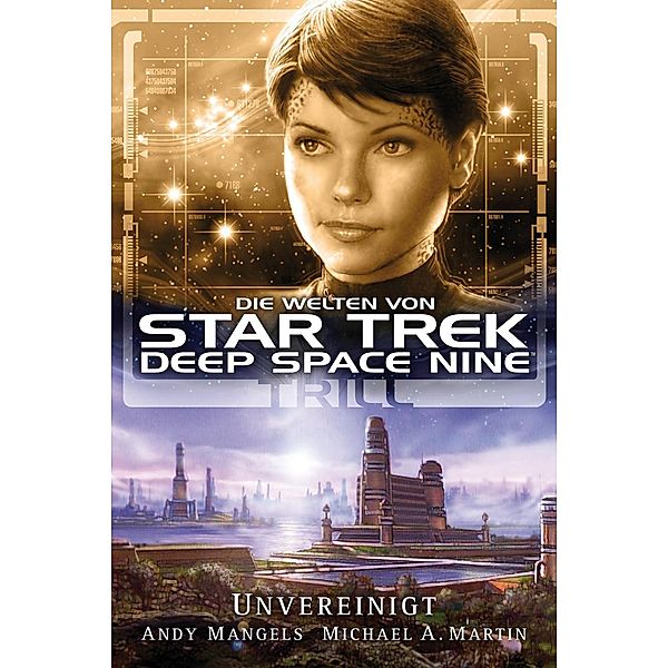 Star Trek - Die Welten von Deep Space Nine 3 / Star Trek - Die Welten von Deep Space Nine Bd.3, Andy Mangels, Michael A. Martin