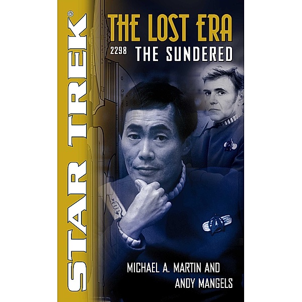 Star Trek: Lost Era 01. The Sundered, Michael A. Martin, Andy Mangels