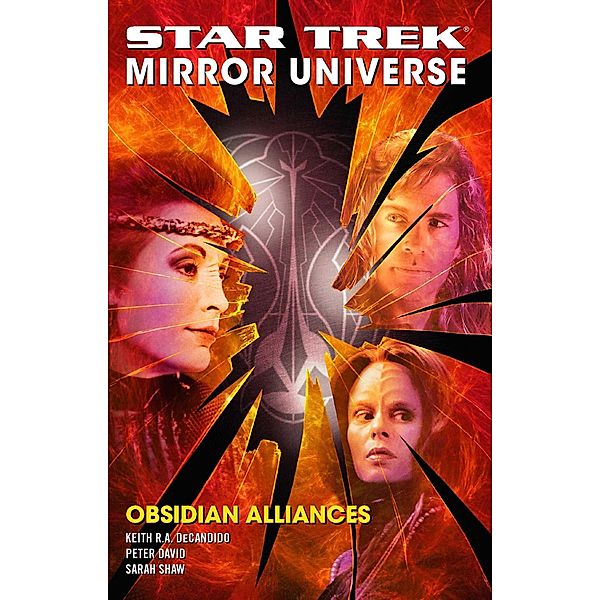 Star Trek: Mirror Universe: Obsidian Alliances / Star Trek, Peter David, Keith R. A. DeCandido, Sarah Shaw