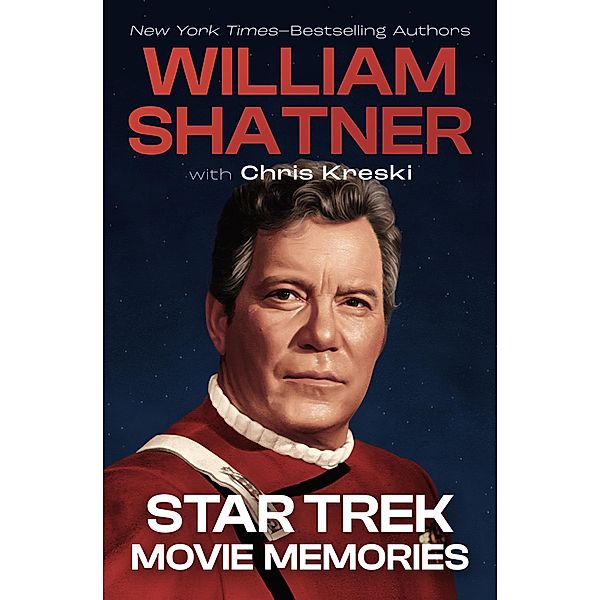 Star Trek Movie Memories, William Shatner, Chris Kreski