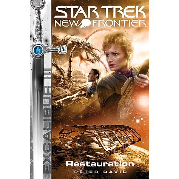 Star Trek - New Frontier 09: Excalibur - Restauration / Star Trek - New Frontier, Peter David