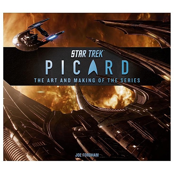 Star Trek: Picard: The Art and Making of the Series, Joe Fordham