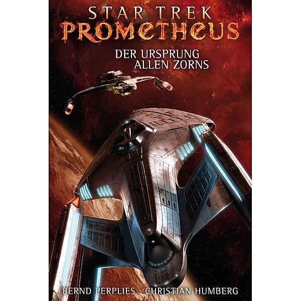 Star Trek - Prometheus 2: Der Ursprung allen Zorns / Star Trek - Prometheus, Christian Humberg