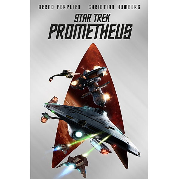Star Trek - Prometheus (Collector's Edition - mit Lesebändchen & Miniprint), Bernd Perplies, Christian Humberg