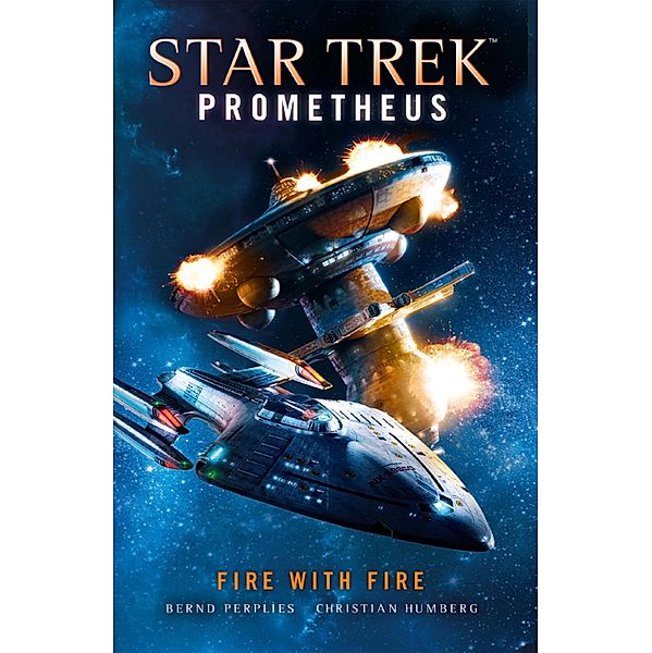 Star Trek Prometheus / Star Trek Prometheus Bd.1, Christian Humberg, Bernd Perplies