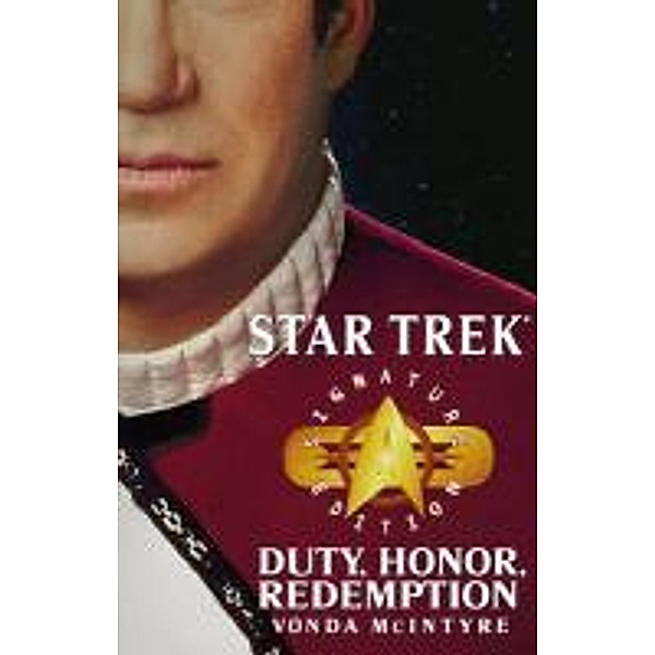 Star Trek: Signature Edition: Duty, Honor, Redemption, Vonda N. McIntyre