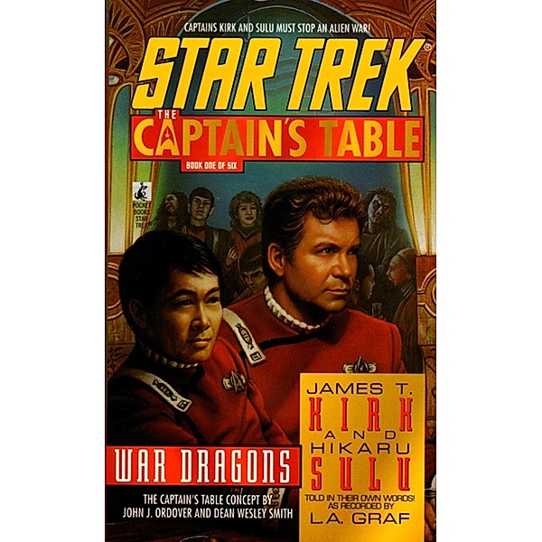 Star Trek: The Captain's Table #1: James T. Kirk & Hikaru Sulu: War Dragons, L. A. Graf
