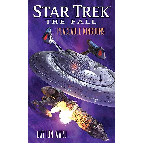 Star Trek: The Fall: Peaceable Kingdoms / Star Trek, Dayton Ward