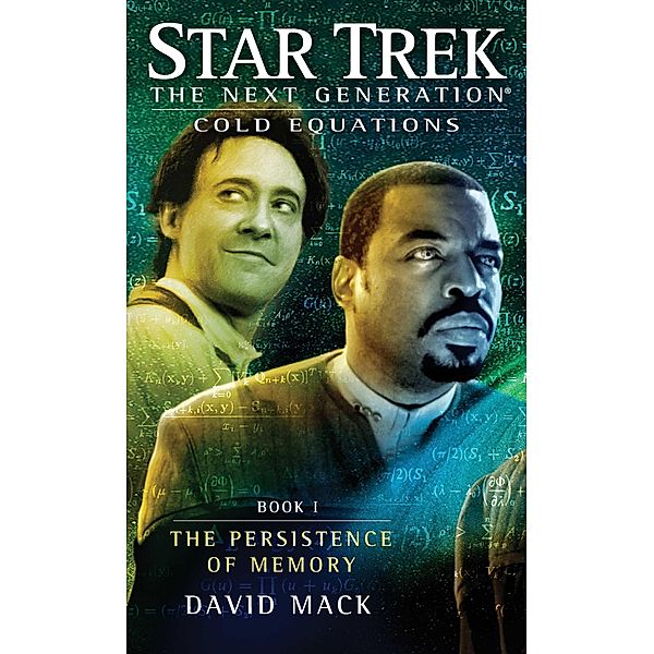 Star Trek: The Next Generation: Cold Equations: The Persistence of Memory, David Mack