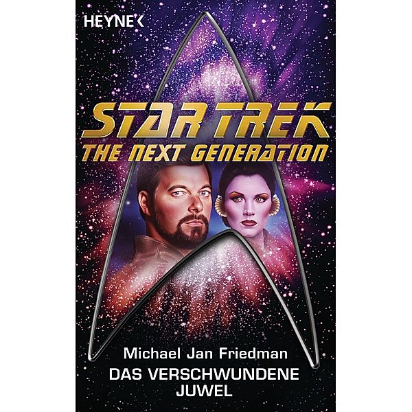 Star Trek - The Next Generation: Das verschwundene Juwel, Michael Jan Friedman