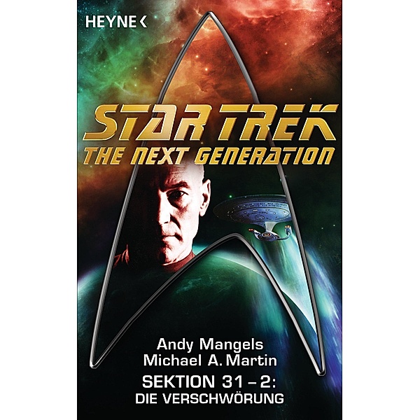 Star Trek - The Next Generation: Die Verschwörung, Andy Mangels, Michael A. Martin