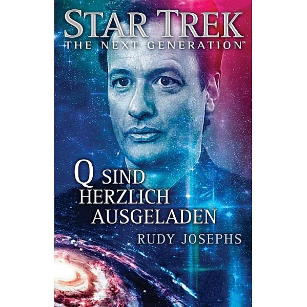 Star Trek - The Next Generation: Q sind herzlich ausgeladen / Star Trek - The Next Generation, Rudy Josephs