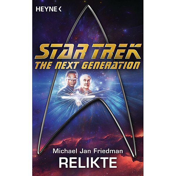 Star Trek - The Next Generation: Relikte, Michael Jan Friedman