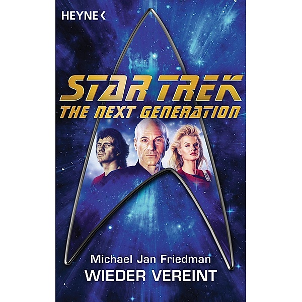Star Trek - The Next Generation: Wieder vereint, Michael Jan Friedman