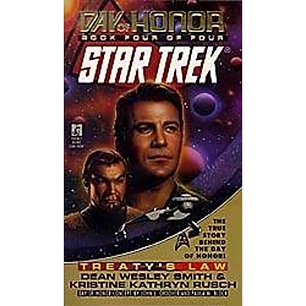 Star Trek: The Original Series: Day of Honor #4: Treaty's Law, Kristine Kathryn Rusch, Dean Wesley Smith