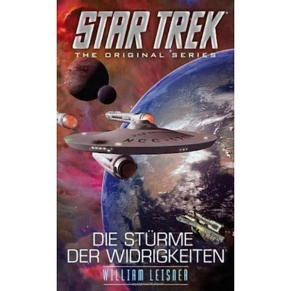 Star Trek, The Original Series - Die Stürme der Widrigkeiten, William Leisner
