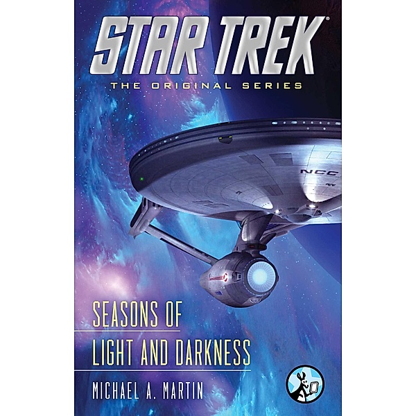 Star Trek: The Original Series: Seasons of Light and Darkness, Michael A. Martin