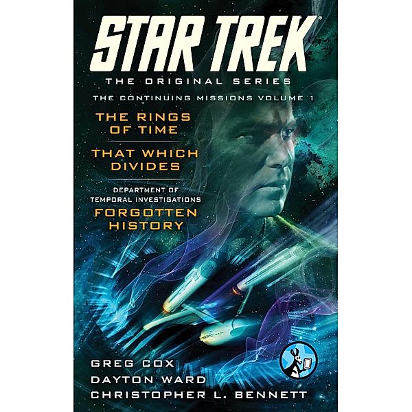 Star Trek: The Original Series: The Continuing Missions, Volume I, Greg Cox, Dayton Ward, Christopher L. Bennett