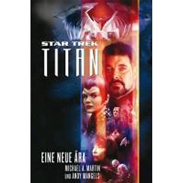 Star Trek - Titan 1 / Star Trek - Titan Bd.1, Michael A. Martin, Andy Mangels