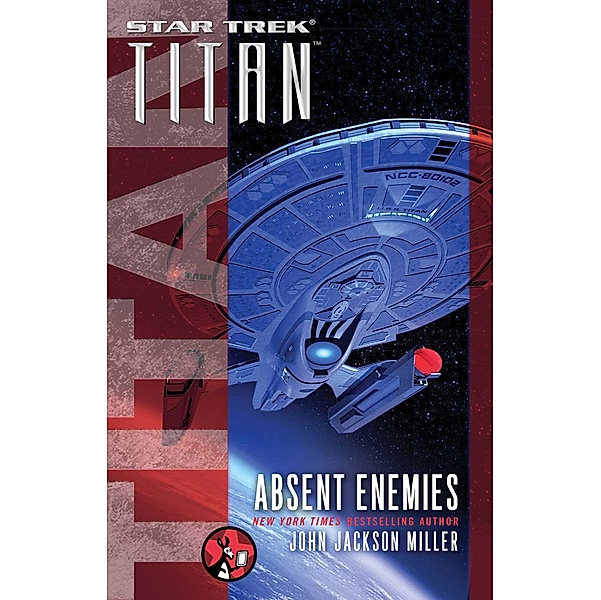 Star Trek: Titan: Absent Enemies / Star Trek, John Jackson Miller