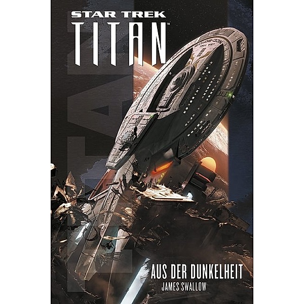 Star Trek - Titan: Aus der Dunkelheit, James Swallow