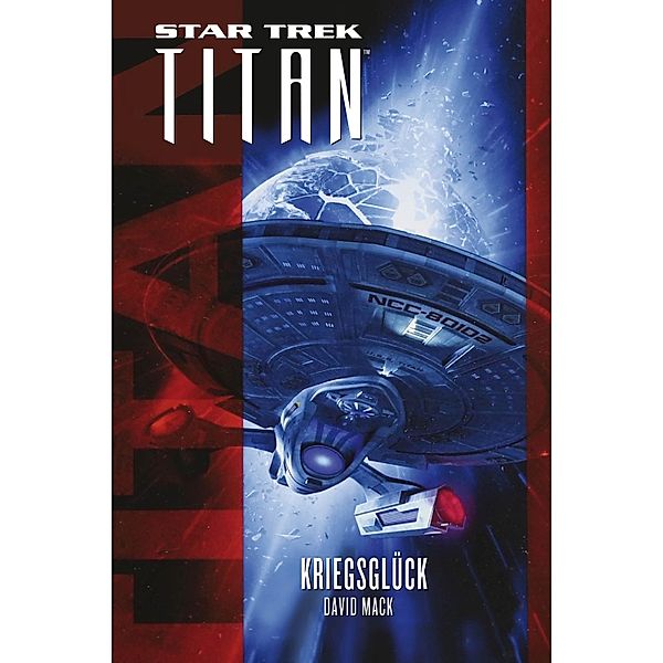 Star Trek - Titan: Kriegsglück / Star Trek - Titan Bd.9, David Mack