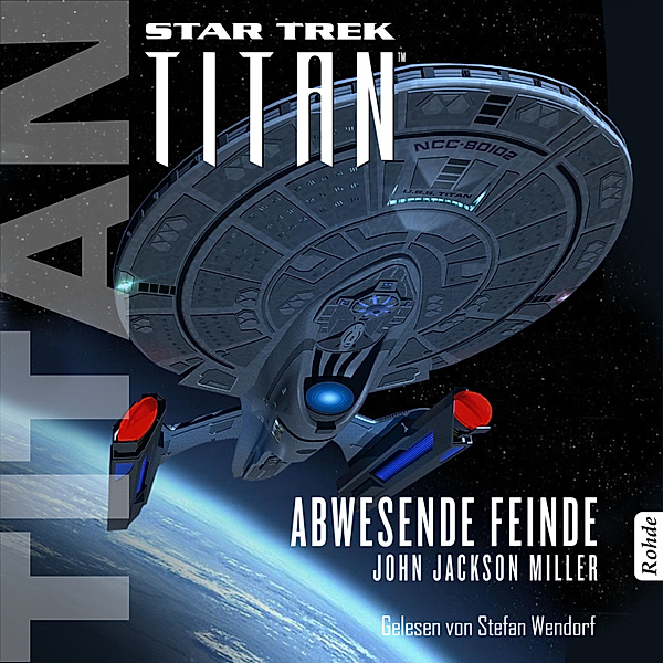 Star Trek - Titan - Star Trek - Titan: Abwesende Feinde, John Jackson Miller
